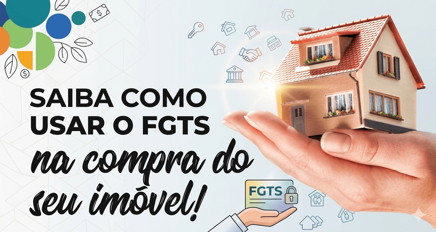 Como usar o FGTS para comprar um imóvel em Osasco e região em 2026